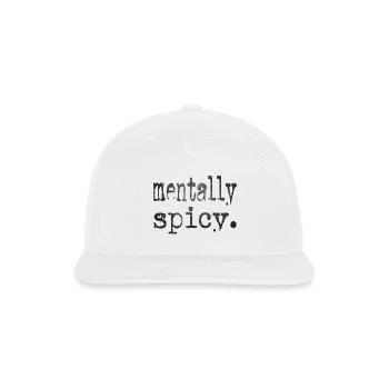 Mentally Spicy Typographic Tee - Snapback Baseball Cap - white - Front