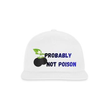 Probably_Not_Poison_-1- - Snapback Baseball Cap - white - Front