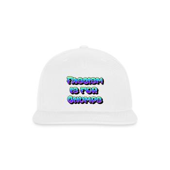Fascism is for Chumps - Snapback Baseball Cap - white - Front