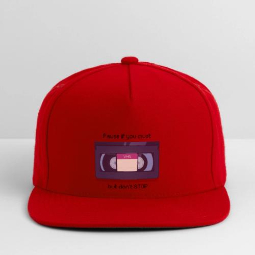 Pause bud don't Stop VHS - Snapback Baseball Cap