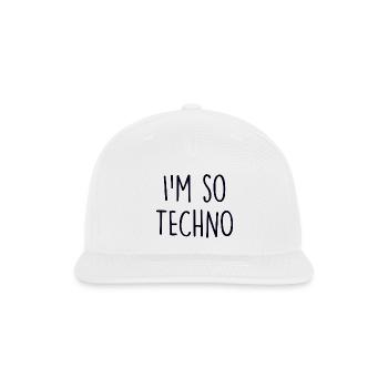 Im so Techno - Snapback Baseball Cap - white - Front