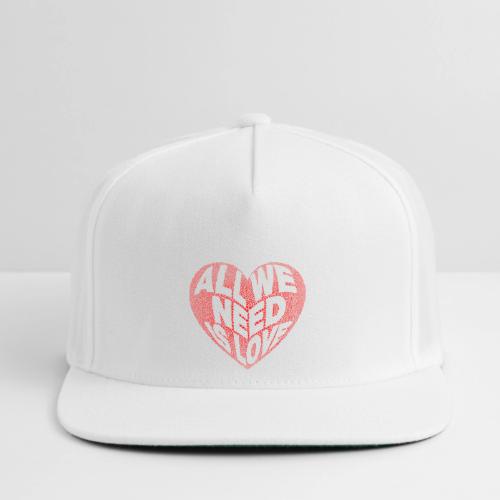 All We Need is Love in Heart - Snapback Baseball Cap