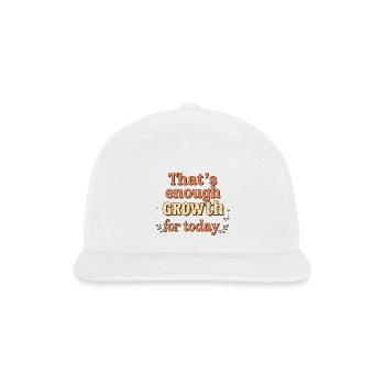 That's Enough Growth For Today Retro Aesthetic - Snapback Baseball Cap - white - Front