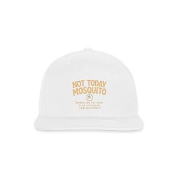 Not Today Mosquito Summer Tee - Snapback Baseball Cap - white - Front