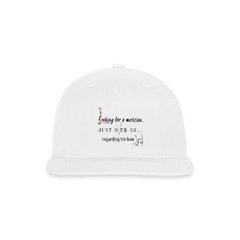 Looking_for_a_violinis-_just_over_a big bow Violin - Snapback Baseball Cap - white - Front