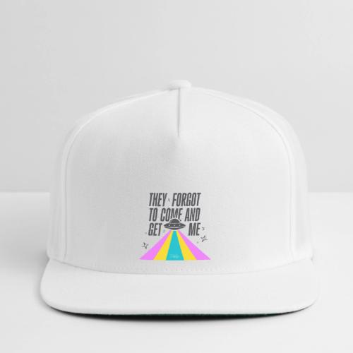 They Forgot to Come and Get Me - Snapback Baseball Cap