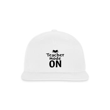 Teacher Mode On Illustration - Snapback Baseball Cap - white - Front