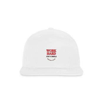 Work Hard Stay Humble Shirt - Snapback Baseball Cap - white - Front
