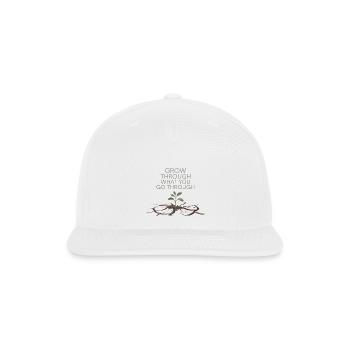 Grow Through What You Go Through - Snapback Baseball Cap - white - Front