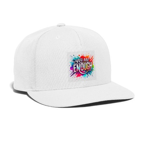 Wellness Collection - You are Enough - Snapback Baseball Cap