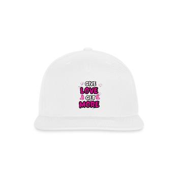 Give Love Get More - Snapback Baseball Cap - white - Front