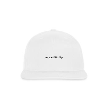 So Prettttttty! - Snapback Baseball Cap - white - Front