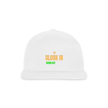 Clock In Grind Out Shirt – Funny Blue Collar Work  - Snapback Baseball Cap - white - Front