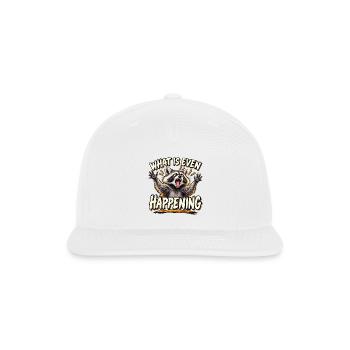 What Is Even Happening Funny Raccoon - Snapback Baseball Cap - white - Front