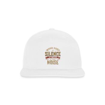 Work_Hard_in_Silence - Snapback Baseball Cap - white - Front