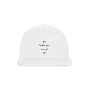 Bro I Ordered a Happy Meal, but I'm Still Sad - Snapback Baseball Cap - white - Front