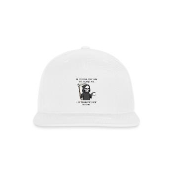 IF YOU’RE TRYING TO SCARE ME, I’M TERRIFIED OF BOO - Snapback Baseball Cap - white - Front