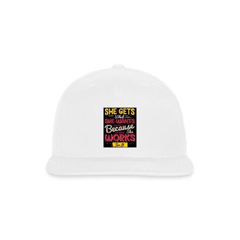 She Works For It: She Gets What She Wants - Snapback Baseball Cap - white - Front