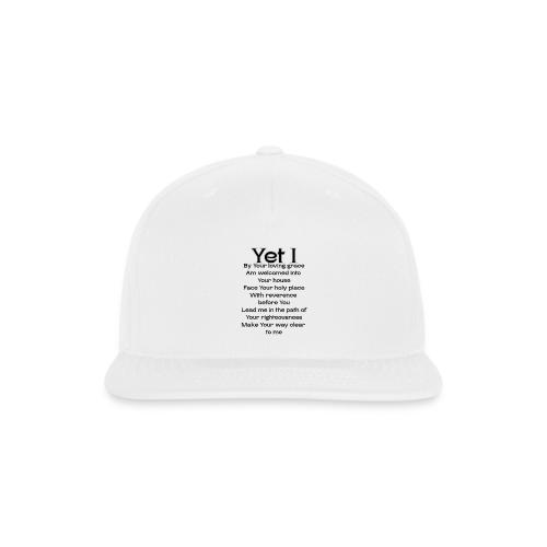 Yet I By Your Grace - Snapback Baseball Cap