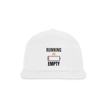 Running on Empty - Funny Sarcastic Statement - Snapback Baseball Cap - white - Front