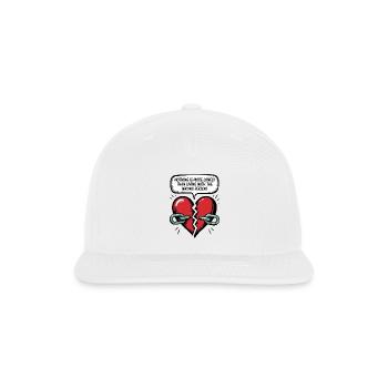 Nothing more lonely... wrong person broken heart - Snapback Baseball Cap - white - Front