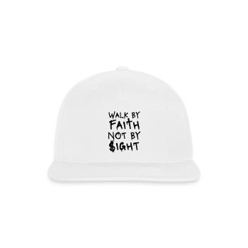 WALK BY FAITH NOT BY SIGHT - Snapback Baseball Cap - white - Front