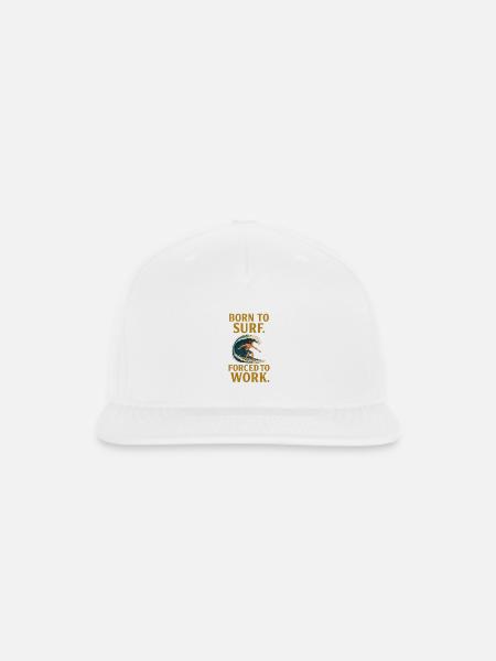 Born to Surf. Forced to Work - Snapback Baseball Cap - white