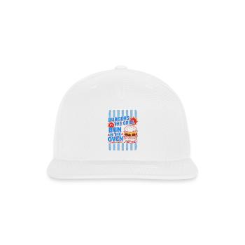 Burgers On The Grill Bun In The Oven - Snapback Baseball Cap - white - Front