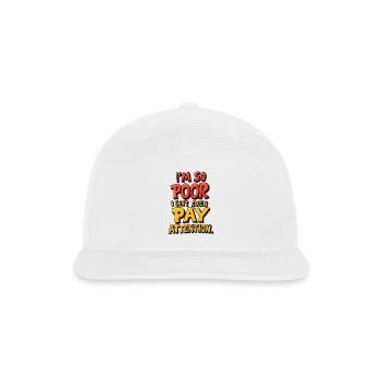 So Poor - Snapback Baseball Cap - white - Front
