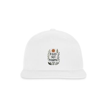 Food Not Pharma Natural Organic Nutrition Comfy - Snapback Baseball Cap - white - Front