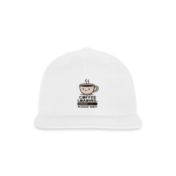 Coffee Loading Please Wait Funny Coffee Design - Snapback Baseball Cap - white - Front