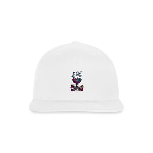 To Love? Hard Pass T-Shirt - Snapback Baseball Cap