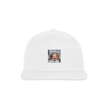 Cat, Mondays? More Like Meh-days - Snapback Baseball Cap - white - Front