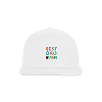 Best Dad Ever Shirt, Dad Shirt, Fathers Day shirt - Snapback Baseball Cap - white - Front