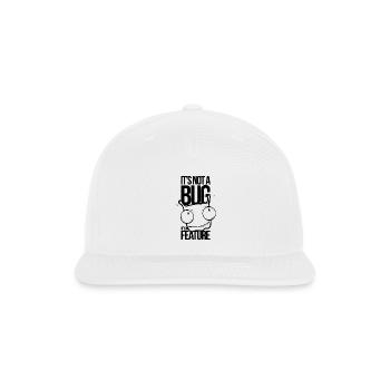 It's Not a Bug It's a Feature - Snapback Baseball Cap - white - Front