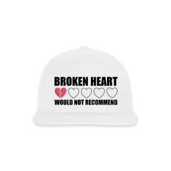 Broken Heart Would Not Recommend Anti Valentine - Snapback Baseball Cap - white - Front