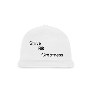 Strive For Greatness Black - Snapback Baseball Cap - white - Front