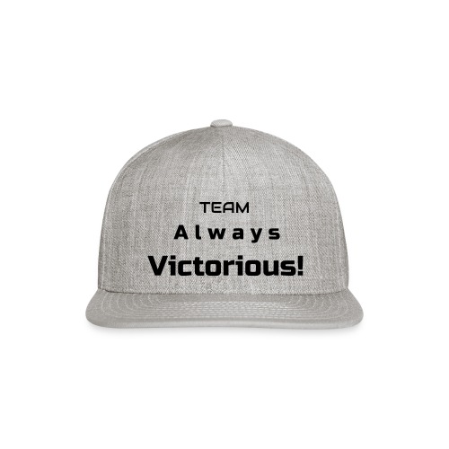 TEAM Always Victorious 1 - Snapback Baseball Cap