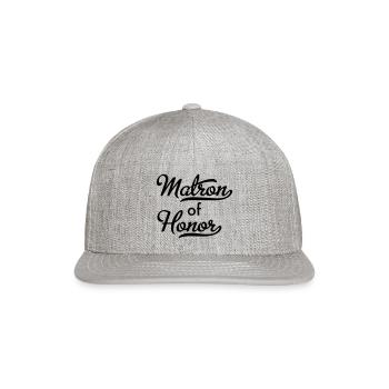 Matron of Honor - Snapback Baseball Cap - heather gray - Front