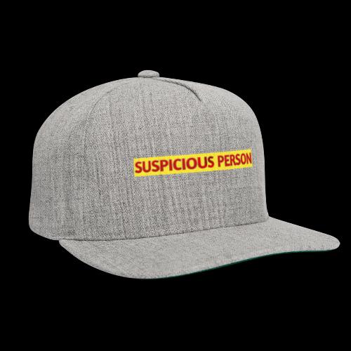 YOU ARE SUSPECT & SUSPICIOUS - Snapback Baseball Cap