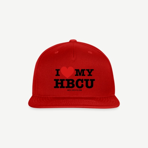 I Love My HBCU - Women's Black, Red and White T-Sh - Snapback Baseball Cap