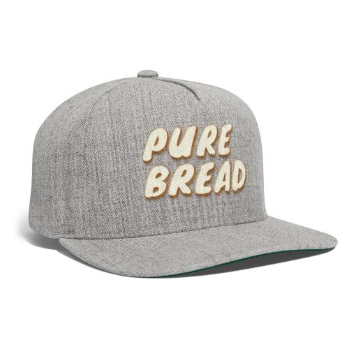 Pure Bread - Snapback Baseball Cap
