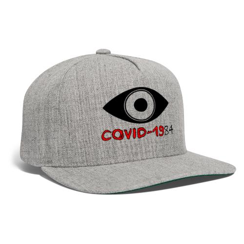 COVID1984 - Snapback Baseball Cap