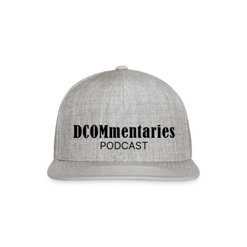 DCOMmentaries Podcast - Snapback Baseball Cap
