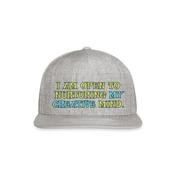 I Am Open To Nurturing My Creative Mind - Snapback Baseball Cap - heather gray - Front