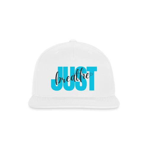 Just Breathe - Snapback Baseball Cap