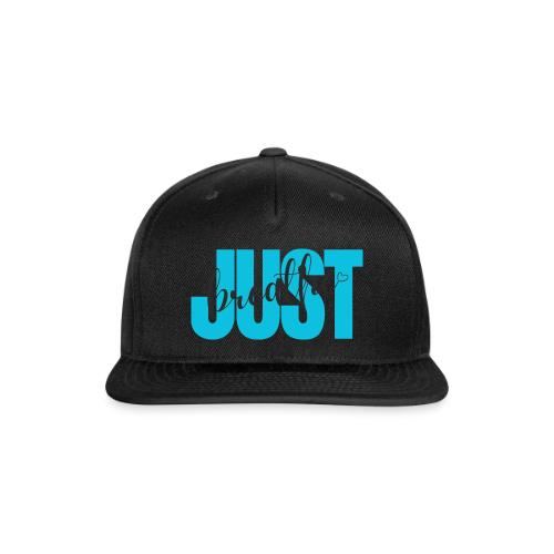 Just Breathe - Snapback Baseball Cap
