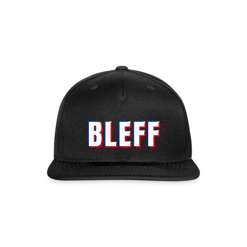 BLEFF - Snapback Baseball Cap