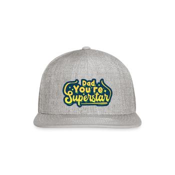 Dad You Are Superstar - Snapback Baseball Cap - heather gray - Front