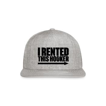 I Rented This Hooker Funny Offensive Retro - Snapback Baseball Cap - heather gray - Front